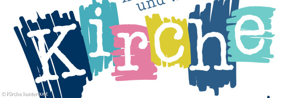 Kirche kunterbunt