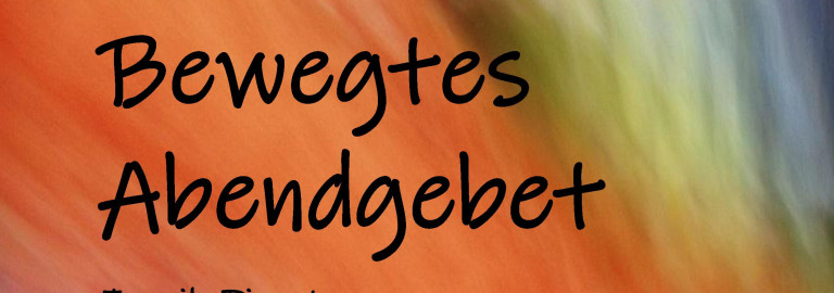 Bewegtes Abendgebet 2026